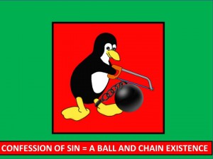 Confession of Sin - A Ball and Chain Existence